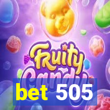 bet 505